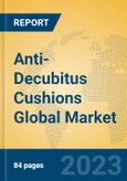 Anti-Decubitus Cushions Global Market Insights 2023, Analysis and Forecast to 2028, by Manufacturers, Regions, Technology, Product Type- Product Image