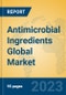 Antimicrobial Ingredients Global Market Insights 2023, Analysis and Forecast to 2028, by Manufacturers, Regions, Technology, Application, Product Type - Product Thumbnail Image