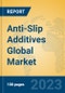 Anti-Slip Additives Global Market Insights 2023, Analysis and Forecast to 2028, by Manufacturers, Regions, Technology, Application, Product Type - Product Thumbnail Image