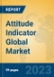Attitude Indicator Global Market Insights 2023, Analysis and Forecast to 2028, by Manufacturers, Regions, Technology, Application, Product Type - Product Thumbnail Image