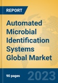 Automated Microbial Identification Systems Global Market Insights 2023, Analysis and Forecast to 2028, by Manufacturers, Regions, Technology, Application, Product Type- Product Image