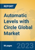 Automatic Levels with Circle Global Market Insights 2023, Analysis and Forecast to 2028, by Manufacturers, Regions, Technology, Application, Product Type- Product Image