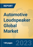 Automotive Loudspeaker Global Market Insights 2023, Analysis and Forecast to 2028, by Manufacturers, Regions, Technology, Application, Product Type- Product Image