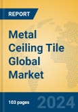 Metal Ceiling Tile Global Market Insights 2024, Analysis and Forecast to 2029, by Manufacturers, Regions, Technology, Application, Product Type- Product Image