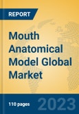 Mouth Anatomical Model Global Market Insights 2023, Analysis and Forecast to 2028, by Manufacturers, Regions, Technology, Application, Product Type- Product Image