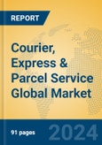 Courier, Express & Parcel Service Global Market Insights 2023, Analysis and Forecast to 2028, by Market Participants, Regions, Technology, Application, Product Type- Product Image