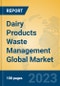 Dairy Products Waste Management Global Market Insights 2023, Analysis and Forecast to 2028, by Market Participants, Regions, Technology, Application, Product Type - Product Thumbnail Image