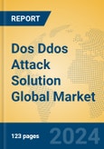 Dos Ddos Attack Solution Global Market Insights 2023, Analysis and Forecast to 2028, by Market Participants, Regions, Technology, Application, Product Type- Product Image