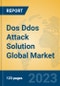 Dos Ddos Attack Solution Global Market Insights 2023, Analysis and Forecast to 2028, by Market Participants, Regions, Technology, Application, Product Type - Product Image