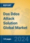 Dos Ddos Attack Solution Global Market Insights 2023, Analysis and Forecast to 2028, by Market Participants, Regions, Technology, Application, Product Type - Product Image