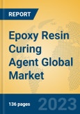 Epoxy Resin Curing Agent Global Market Insights 2023, Analysis and Forecast to 2028, by Manufacturers, Regions, Technology, Product Type- Product Image