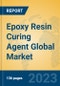 Epoxy Resin Curing Agent Global Market Insights 2023, Analysis and Forecast to 2028, by Manufacturers, Regions, Technology, Product Type - Product Image