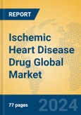 Ischemic Heart Disease Drug Global Market Insights 2024, Analysis and Forecast to 2029, by Manufacturers, Regions, Technology, Product Type- Product Image