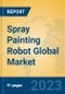 Spray Painting Robot Global Market Insights 2023, Analysis and Forecast to 2028, by Manufacturers, Regions, Technology, Application, Product Type - Product Image