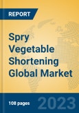 Spry Vegetable Shortening Global Market Insights 2023, Analysis and Forecast to 2028, by Manufacturers, Regions, Technology, Application, Product Type- Product Image