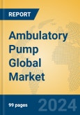 Ambulatory Pump Global Market Insights 2023, Analysis and Forecast to 2028, by Manufacturers, Regions, Technology, Product Type- Product Image