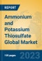 Ammonium and Potassium Thiosulfate Global Market Insights 2023, Analysis and Forecast to 2028, by Manufacturers, Regions, Technology, Application, Product Type - Product Thumbnail Image