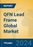 QFN Lead Frame Global Market Insights 2024, Analysis and Forecast to 2029, by Manufacturers, Regions, Technology, Application, Product Type- Product Image