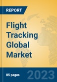 Flight Tracking Global Market Insights 2023, Analysis and Forecast to 2028, by Manufacturers, Regions, Technology, Application, Product Type- Product Image
