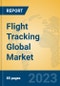 Flight Tracking Global Market Insights 2023, Analysis and Forecast to 2028, by Manufacturers, Regions, Technology, Application, Product Type - Product Thumbnail Image