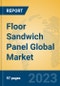 Floor Sandwich Panel Global Market Insights 2023, Analysis and Forecast to 2028, by Manufacturers, Regions, Technology, Application, Product Type - Product Image