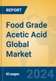 Food Grade Acetic Acid Global Market Insights 2023, Analysis and Forecast to 2028, by Manufacturers, Regions, Technology, Application, Product Type- Product Image