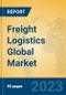 Freight Logistics Global Market Insights 2023, Analysis and Forecast to 2028, by Market Participants, Regions, Technology, Application, Product Type - Product Image