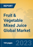 Fruit & Vegetable Mixed Juice Global Market Insights 2023, Analysis and Forecast to 2028, by Manufacturers, Regions, Technology, Application, Product Type- Product Image