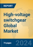 High-voltage switchgear Global Market Insights 2023, Analysis and Forecast to 2028, by Manufacturers, Regions, Technology, Product Type- Product Image