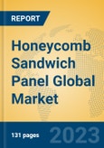 Honeycomb Sandwich Panel Global Market Insights 2023, Analysis and Forecast to 2028, by Manufacturers, Regions, Technology, Application, Product Type- Product Image