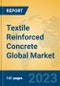 Textile Reinforced Concrete Global Market Insights 2023, Analysis and Forecast to 2028, by Manufacturers, Regions, Technology, Product Type - Product Image