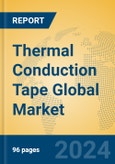 Thermal Conduction Tape Global Market Insights 2023, Analysis and Forecast to 2028, by Manufacturers, Regions, Technology, Application, Product Type- Product Image