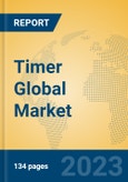 Timer Global Market Insights 2023, Analysis and Forecast to 2028, by Manufacturers, Regions, Technology, Application, Product Type- Product Image
