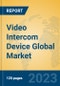 Video Intercom Device Global Market Insights 2023, Analysis and Forecast to 2028, by Manufacturers, Regions, Technology, Application, Product Type - Product Image