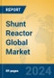 Shunt Reactor Global Market Insights 2023, Analysis and Forecast to 2028, by Manufacturers, Regions, Technology, Application, Product Type - Product Thumbnail Image