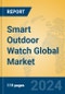 Smart Outdoor Watch Global Market Insights 2023, Analysis and Forecast to 2028, by Manufacturers, Regions, Technology, Application, Product Type - Product Image