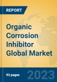 Organic Corrosion Inhibitor Global Market Insights 2023, Analysis and Forecast to 2028, by Manufacturers, Regions, Technology, Product Type- Product Image