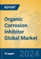Organic Corrosion Inhibitor Global Market Insights 2024, Analysis and Forecast to 2029, by Manufacturers, Regions, Technology, Product Type - Product Image
