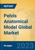 Pelvis Anatomical Model Global Market Insights 2023, Analysis and Forecast to 2028, by Manufacturers, Regions, Technology, Application, Product Type- Product Image
