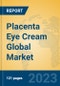 Placenta Eye Cream Global Market Insights 2023, Analysis and Forecast to 2028, by Manufacturers, Regions, Technology, Application, Product Type - Product Thumbnail Image