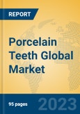 Porcelain Teeth Global Market Insights 2023, Analysis and Forecast to 2028, by Manufacturers, Regions, Technology, Application, Product Type- Product Image