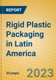Rigid Plastic Packaging in Latin America- Product Image