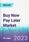 Buy Now Pay Later Market by Channel, by Application, by End User - Global Opportunity Analysis and Industry Forecast, 2023-2030 - Product Image