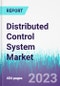 Distributed Control System Market by Component Application, by Project Type, by End User: Global Opportunity Analysis and Industry Forecast 2023-2030 - Product Image