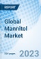Global Mannitol Market Size, Trends, By Form, By Application, and By Region: Global Opportunity Analysis and Industry Forecast, 2023-2030 - Product Image