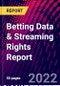 Betting Data & Streaming Rights Report - Product Thumbnail Image