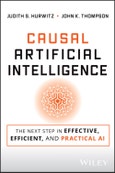 Causal Artificial Intelligence. The Next Step in Effective, Efficient, and Practical AI. Edition No. 1- Product Image