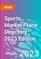 Sports Market Place Directory 2023 Edition - Product Thumbnail Image