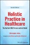 Implementing Person-centred Practice. A Holistic Model for Healthcare Practitioners. Edition No. 2 - Product Thumbnail Image