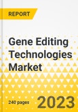 Gene Editing Technologies Market - A Global and Regional Analysis: Focus on Offering, Technology, Application, End User, and Region - Analysis and Forecast, 2023-2032- Product Image